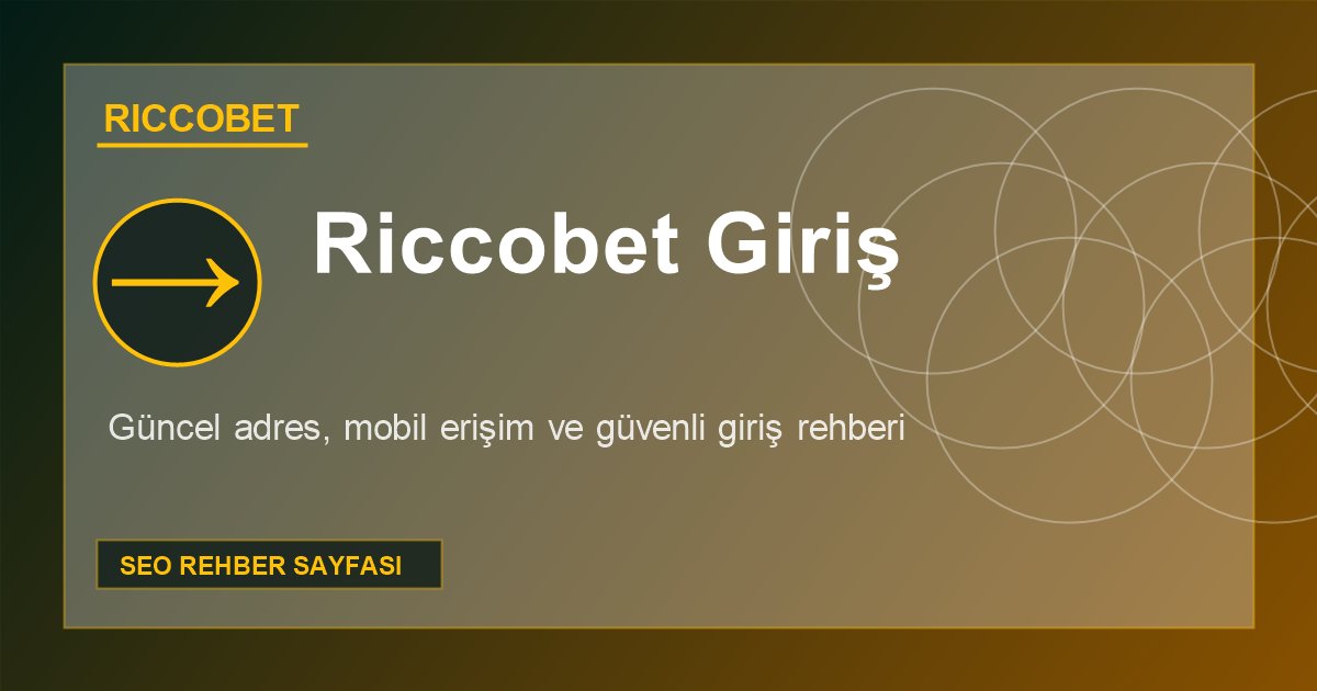 Riccobet giriş güncel adres rehberi