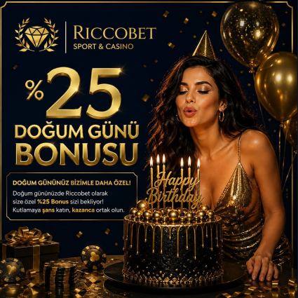 🎉 Riccobette %25 Doğum Günü Bonusu 🎉